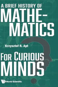 Brief History of Mathematics for Curious Minds