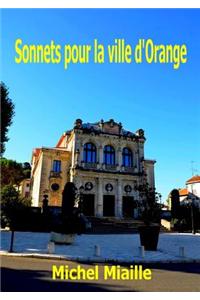 Sonnets Pour La Ville D'Orange