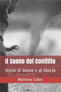 Il Suono del Conflitto: Storie di donne e di libertà