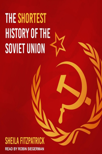 Shortest History of the Soviet Union