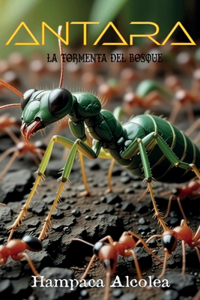 Antara. La tormenta del bosque