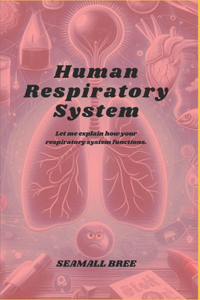 Human Respiratory System