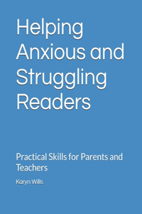 Helping Anxious and Struggling Readers