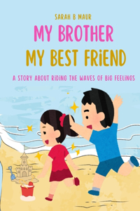 My Brother My Best Friend