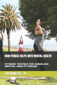 How Fitness Helps with Mental Health