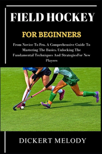 Field Hockey for Beginners