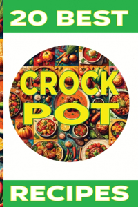 20 Best Crockpot Recipes