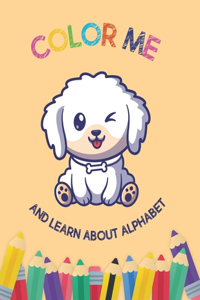 Color Me and Learn about Alphabet