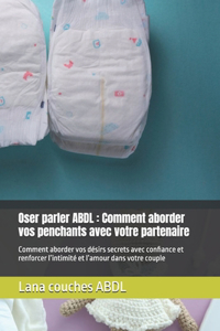 Oser parler ABDL