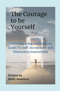 The Courage To Be Yourself