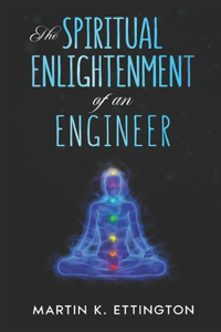 Spiritual Enlightenment of an Engineer