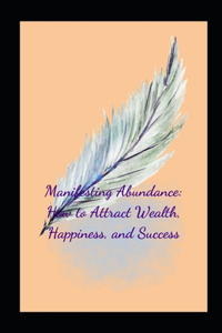 Manifesting Abundance