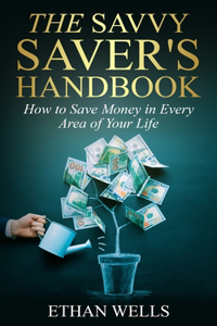 Savvy Saver's Handbook