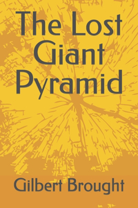 Lost Giant Pyramid