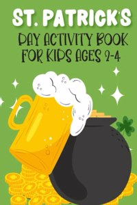 St. Patrick's Day Activity Book For Kids Ages 2-4