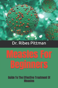 Measles For Beginners