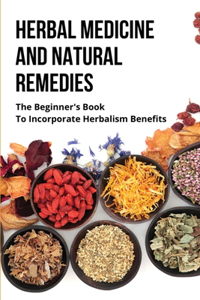 Herbal Medicine And Natural Remedies