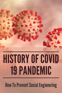 History Of Covid 19 Pandemic