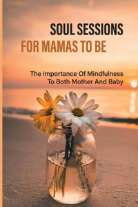 Soul Sessions For Mamas To Be