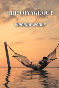 The Voyage Out by Virginia Woolf