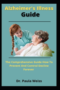 Alzheimer's Illness Guide