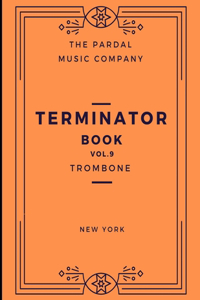 Terminator Book N-9 Trombone