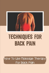 Techniques For Back Pain