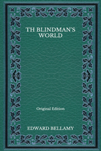 Th Blindman's World - Original Edition