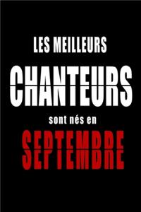 Les Meilleurs Chanteurs sont nés en Septembre carnet de notes