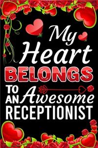 My Heart Belongs To An Awesome Receptionist
