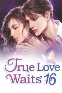 True Love Waits 16