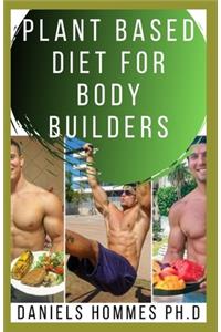Plant Based Diet for Body Builders