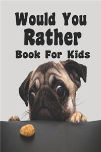 Would You Rather Book For Kids