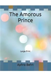 The Amorous Prince