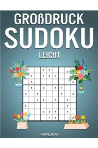 Großdruck Sudoku Leicht: 250 leichte Sudokus im Großdruck - Mit Anleitungen, Profi-Tipps und Lösungen - Frühlingsausgabe