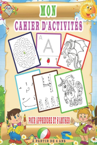 Mon Cahier D'activités Pour Apprendre Et S'amuser, à Partir De 4 Ans