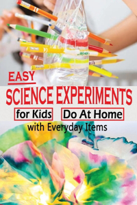 Easy Science Experiments For Kids