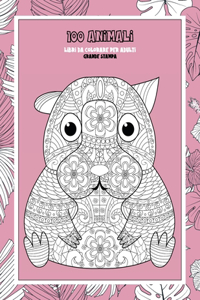Libri da colorare per adulti - Grande stampa - 100 Animali
