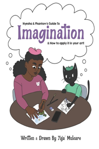 Nyesha & Phantom's Guide to Imagination