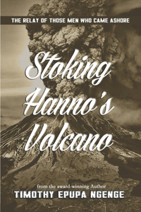 Stoking Hanno's Volcano