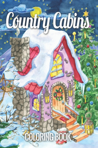 Country Cabins Coloring Book