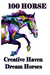 100 horse Creative Haven Dream Horses
