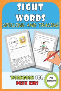 Sight Words Spelling And Tracing Workbook For Pre K Kids