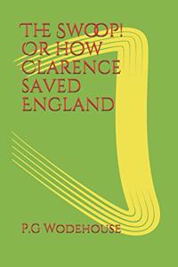 The Swoop! Or how Clarence saved England