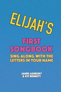 Elijah's First Songbook