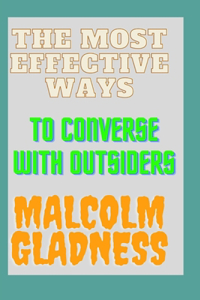 Most Effective Ways to Converse with Outsiders