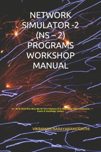 Network Simulator -2 (NS - 2) Programs Workshop Manual