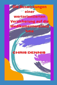 Auswirkungen einer wertorientierten Versicherung auf die Medikamenteneinnahme