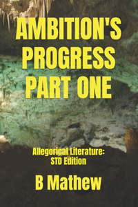 Ambition's Progress Part One