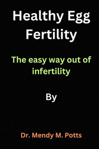 Healthy egg fertility